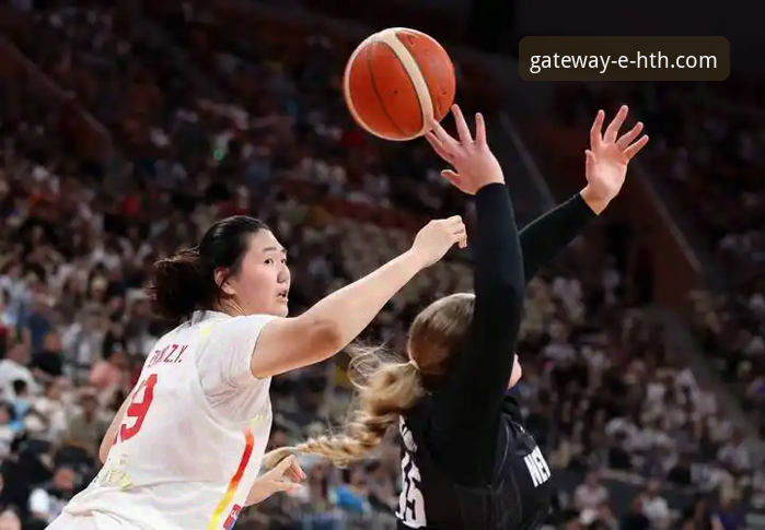 HTH官网平台观赛体验深度评测:解析中国女篮资格赛关键胜利